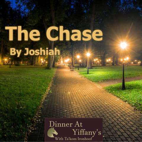 S4E4 - The Chase by Joshiah S4E4 - The Chase by Joshiah