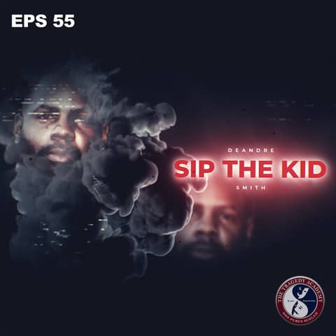 Sip The Motivational Kid, Deandre Smith