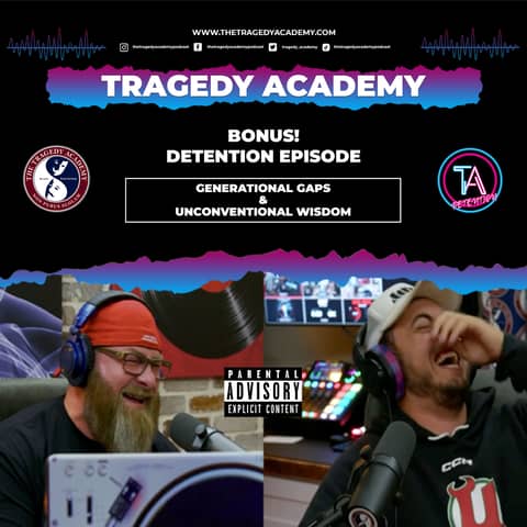 Bonus Detention: "Generational Gaps and Unconventional Wisdom"