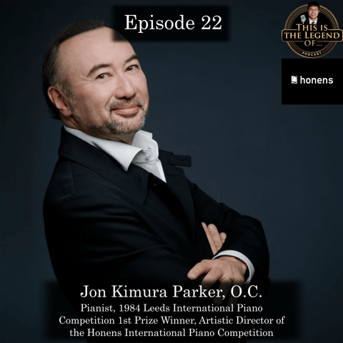 He won the Leeds International Piano Competition - Ep. 22: This is the Legend Of Jon Kimura Parker