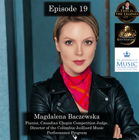 She Judged the Canadian Chopin Competition -- Ep 19 - This is the Legend of Magdalena Baczewska