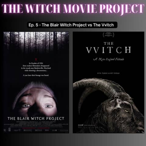 Unearthing Horror Classics: The Blair Witch Project & The Witch - A Deep Dive