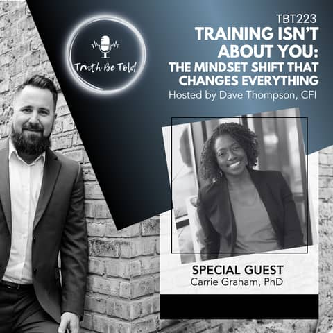 Training Isn’t About You: The Mindset Shift That Changes Everything with Carrie Graham, PhD