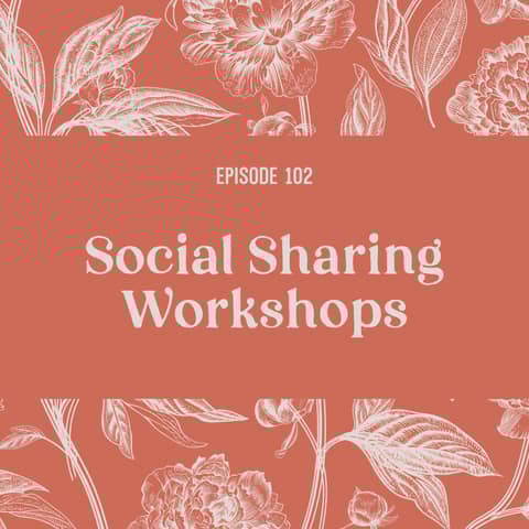 102 | Social Sharing Workshops