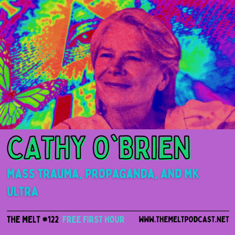 Cathy O'Brien | Mass Trauma, Propaganda, and MK Ultra (FREE FIRST HOUR)