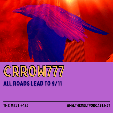 Crrow777 | All Roads Lead to 9/11