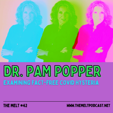 Dr. Pam Popper | Examining Fact-Free COVID Hysteria