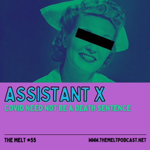 Assistant X | COVID Need Not Be A Death Sentence