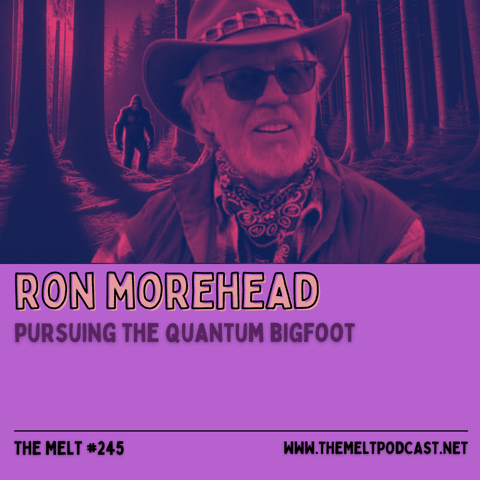 Ron Morehead | Pursuing the Quantum Bigfoot