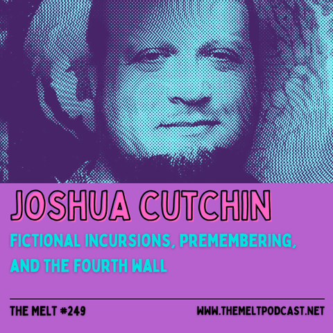 Joshua Cutchin | Fictional Incursions, Premembering, and the Fourth Wall
