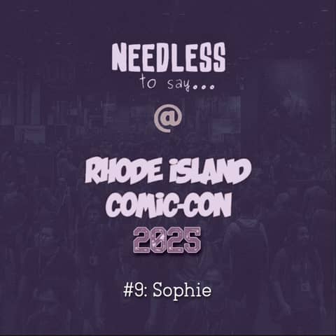 RI Comic Con 2025 Recap #9: Sophie