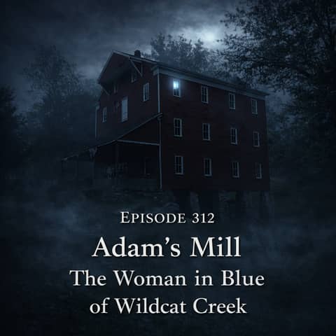 Adams Mill: The Woman in Blue of Wildcat Creek