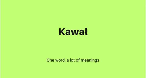Unraveling the Many Meanings of 'Kawał'