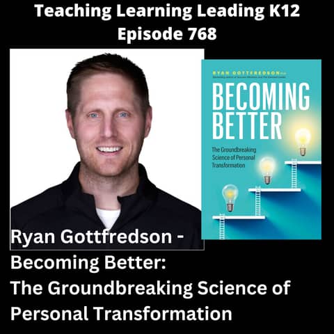 Ryan Gottfredson - Becoming Better: The Groundbreaking Science of Personal Transformation - 768