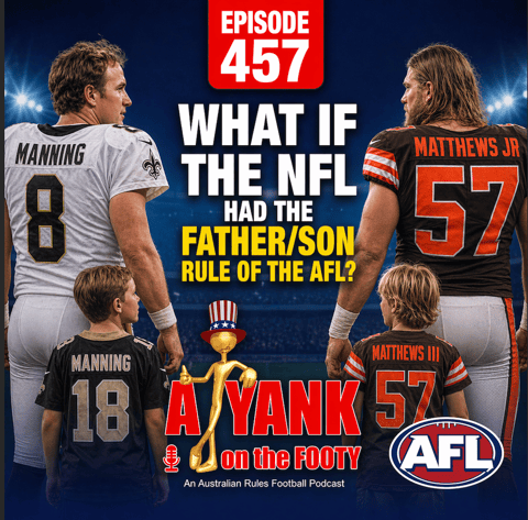 457 - What if the NFL had the AFL's Father/Son rule?