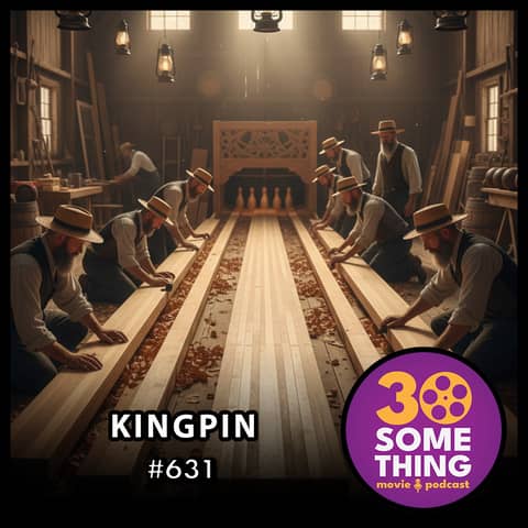 631: "She said hand-some, not hand-less" | Kingpin (1996)