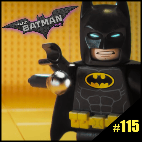 Episode #115: "The Kids Return" | Lego Batman Movie (2017)