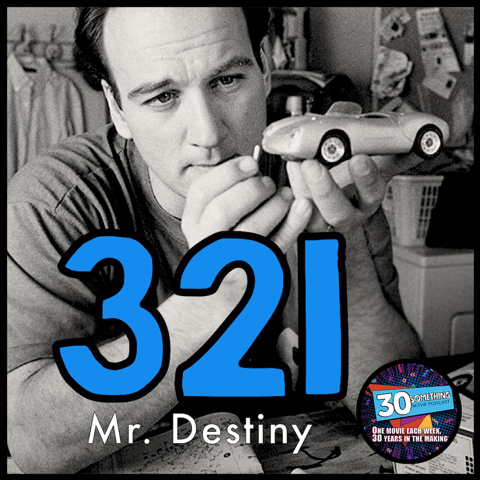 Episode #321: "Call the mud guy" | Mr. Destiny (1990) Episode #321: "Call the mud guy" | Mr. Destiny (1990)