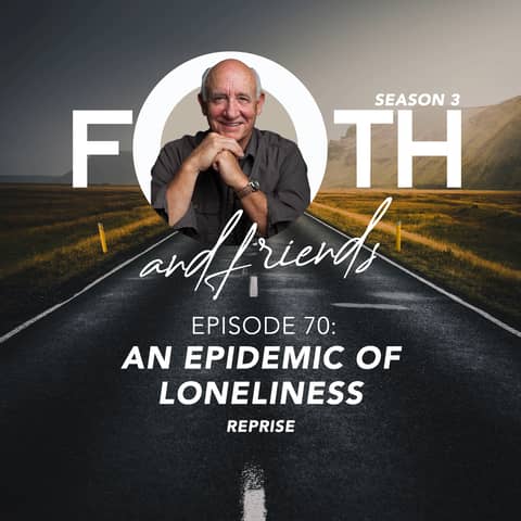 An Epidemic of Loneliness (Reprise)