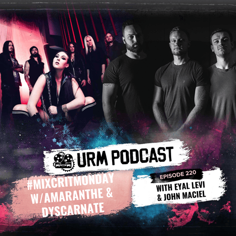 EP 220 | MixCritMonday Amaranthe / Dyscarnate Edition