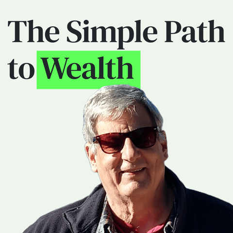 The Simple Path to Wealth and FU Money with JL Collins
