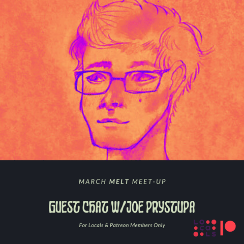 Patreon & Locals Bonus Episode: MELT Meet-Up 3.24.24 | Guest Chat w/Joe Prystupa (PREVIEW)