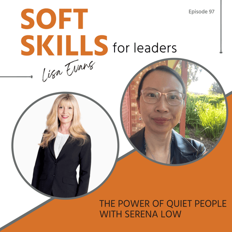 097: The Power of Quiet People with Serena Low