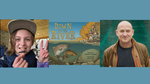 EP. 333 Fishing Stories and Conservation Efforts: Andrew Weiner Unveils His Children's Book "Down By the River" with Rosie from Rosie's Rod and Fly Shop