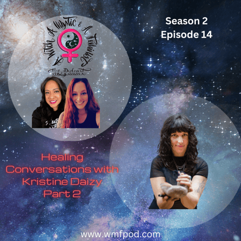 Healing Conversations with Kristine Daizy (Part 2)