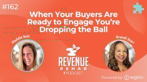 When Your Buyers Are Ready to Engage You’re Dropping the Ball