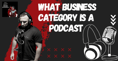 What Business Category Is a Podcast?
