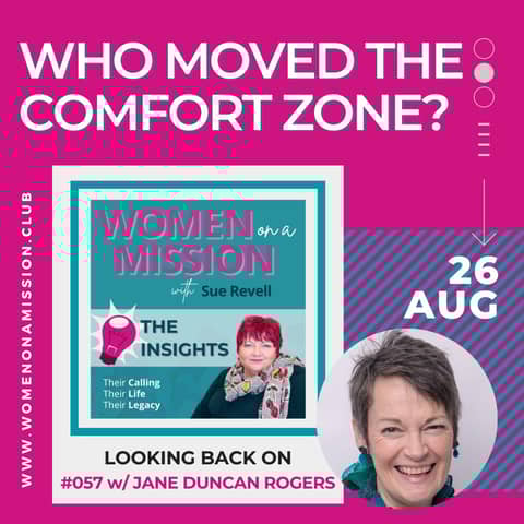 #058: Looking back on "Who Moved The Comfort Zone?" with Jane Duncan Rogers