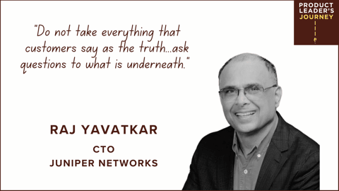 Driving Innovation in Large Companies - A conversation with Raj Yavatkar, CTO Juniper Networks