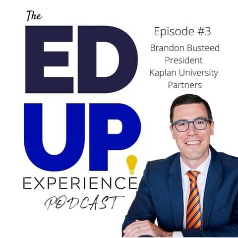 3: Brandon Busteed, President, University Partners and Global Head