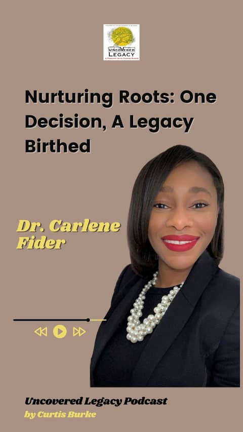 𝐍𝐮𝐫𝐭𝐮𝐫𝐢𝐧𝐠 𝐑𝐨𝐨𝐭𝐬: 𝐎𝐧𝐞 𝐃𝐞𝐜𝐢𝐬𝐢𝐨𝐧, 𝐀 𝐋𝐞𝐠𝐚𝐜𝐲 𝐁𝐢𝐫𝐭𝐡𝐞𝐝 𝐰𝐢𝐭𝐡 𝐃𝐫. 𝐂𝐚𝐫𝐥𝐞𝐧𝐞 𝐅𝐢𝐝𝐞𝐫