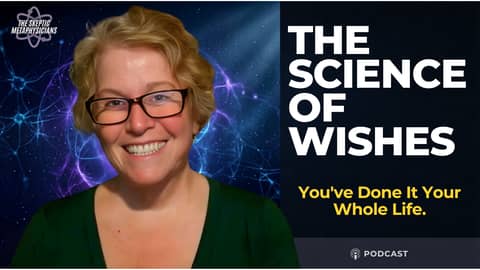 The Science Behind Wishing (And Why You're Doing It Wrong)