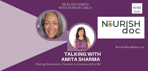 Amita Sharma Shares NourishDoc on Healthy Habits with Dori DeCarlo on WoMRadio