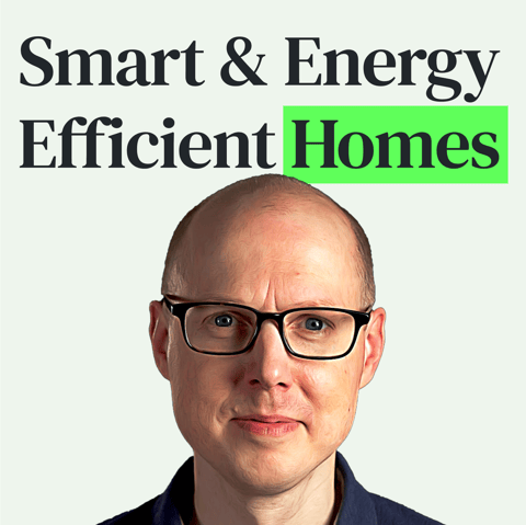 Save Money and Time with a Smarter and More Energy Efficient Home with Matt Ferrell