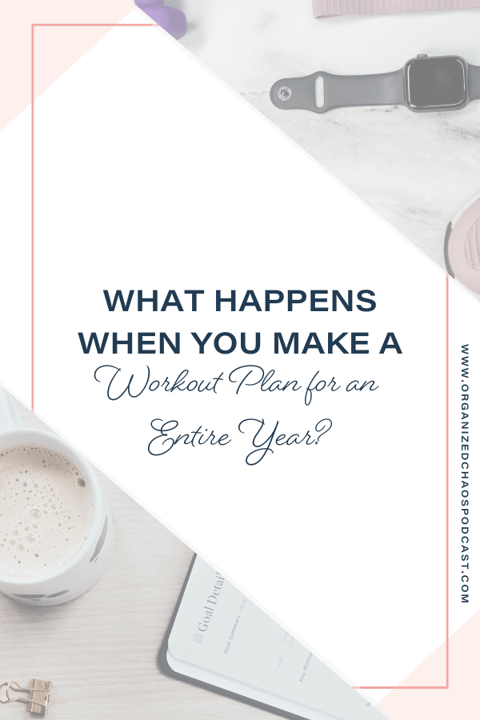 What Happens When You Make a Workout Plan for an Entire Year?