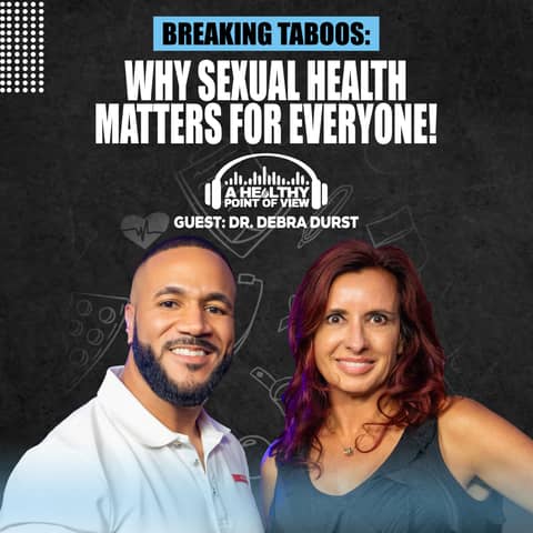 Doctor Debra R Durst Dr. Debra Durst | Guest: A Healthy Point of View Podcast w/ Sam Tejada