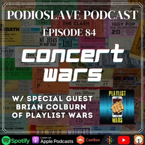 Episode 84: Concert Wars with Brian Colburn of Playlist Wars