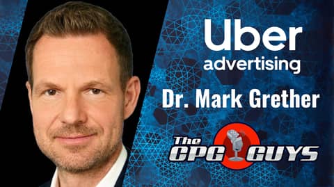 Digital Advertising On The Go with Uber Advertising's Dr. Mark Grether