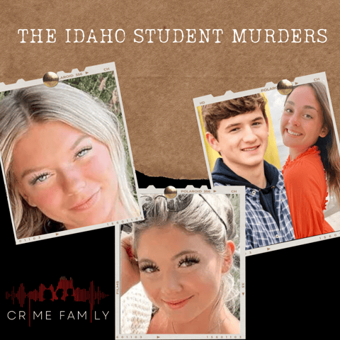S04E06: THE IDAHO STUDENT MURDERS