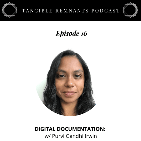 Digital Documentation w/ Purvi Irwin