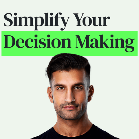 Simplify Decision Making, Reduce Stress and Improve Your Life with Sahil Bloom