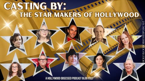 CASTING BY: The Star Makers of Hollywood