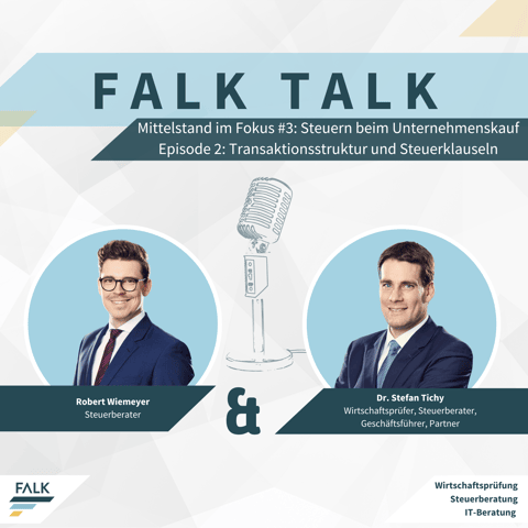 #3 EP 2: Mittelstand im Fokus: Steuern beim Unternehmenskauf – Transaktionsstruktur und Steuerklauseln