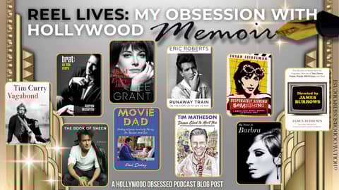 Reel Lives: My Obsession with Hollywood Memoirs