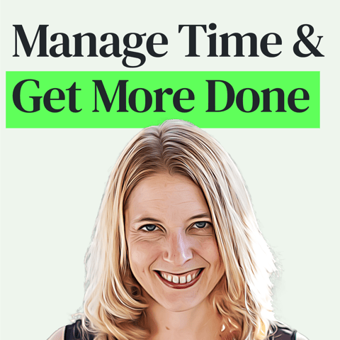 Managing Your Time to Get More Done with Laura Vanderkam