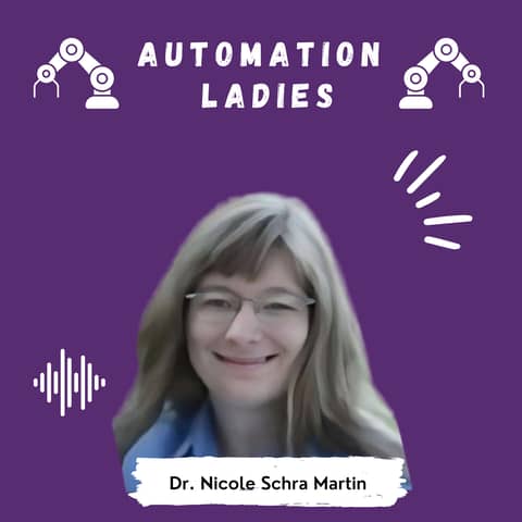 Building Smart Factories and Smart Teams: Secrets from Dr. Nicole Schra-Martin